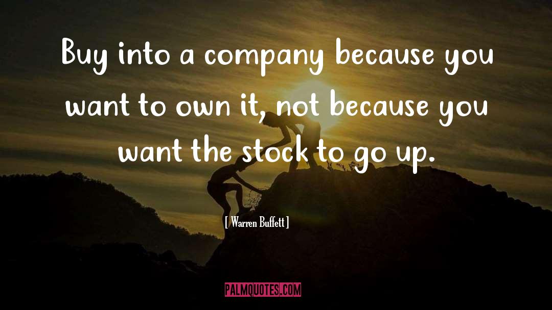 Warren Buffett Quotes: Buy into a company because