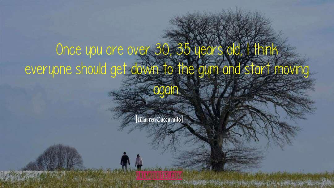 Warren Cuccurullo Quotes: Once you are over 30,