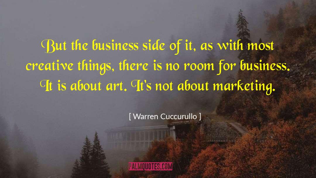 Warren Cuccurullo Quotes: But the business side of