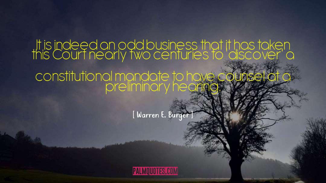 Warren E. Burger Quotes: It is indeed an odd