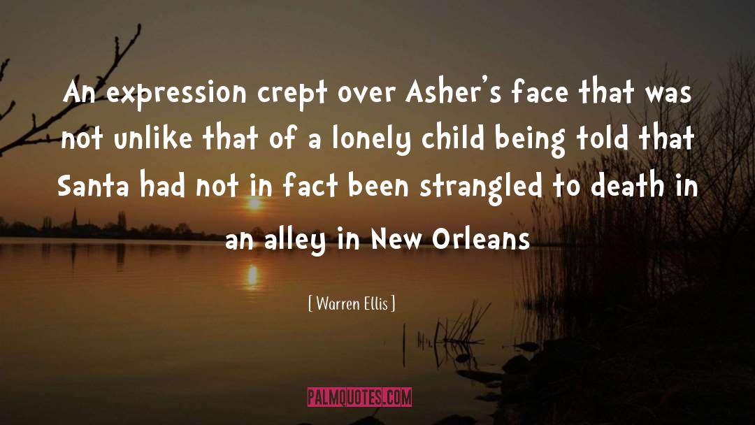 Warren Ellis Quotes: An expression crept over Asher's