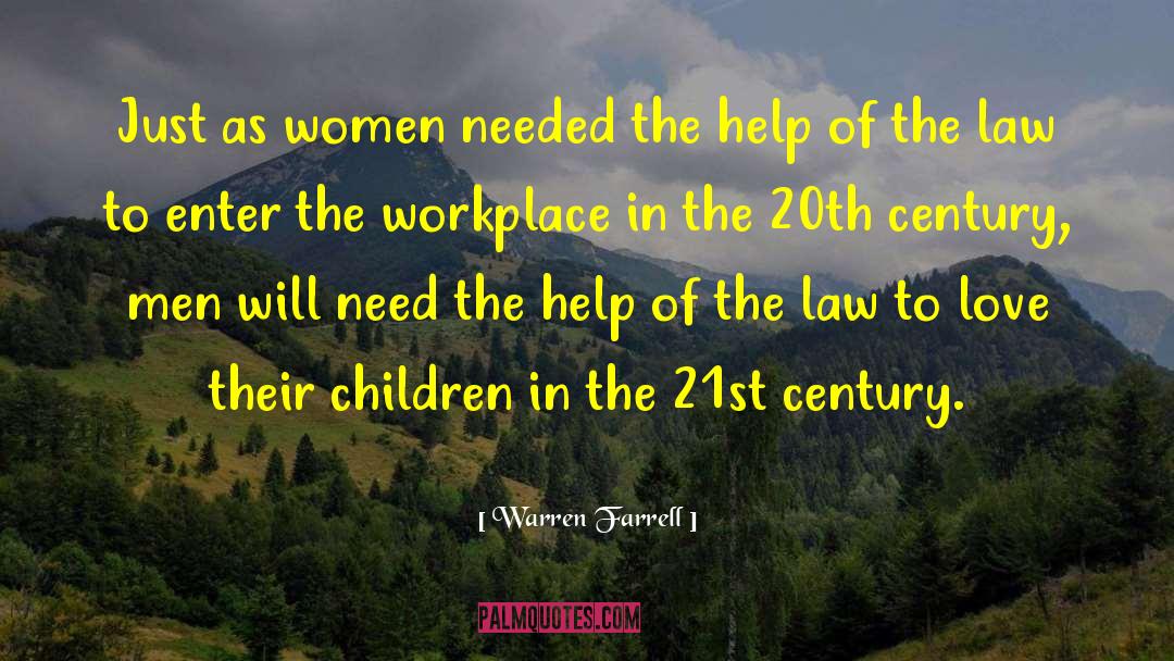 Warren Farrell Quotes: Just as women needed the