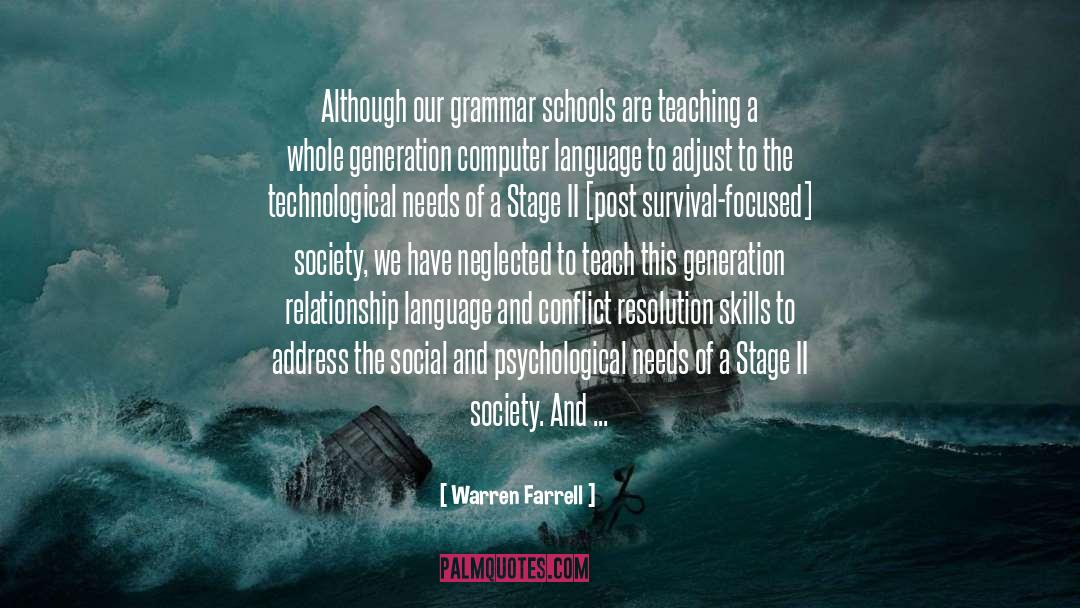 Warren Farrell Quotes: Although our grammar schools are