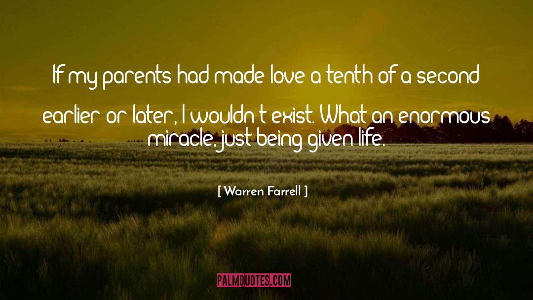Warren Farrell Quotes: If my parents had made