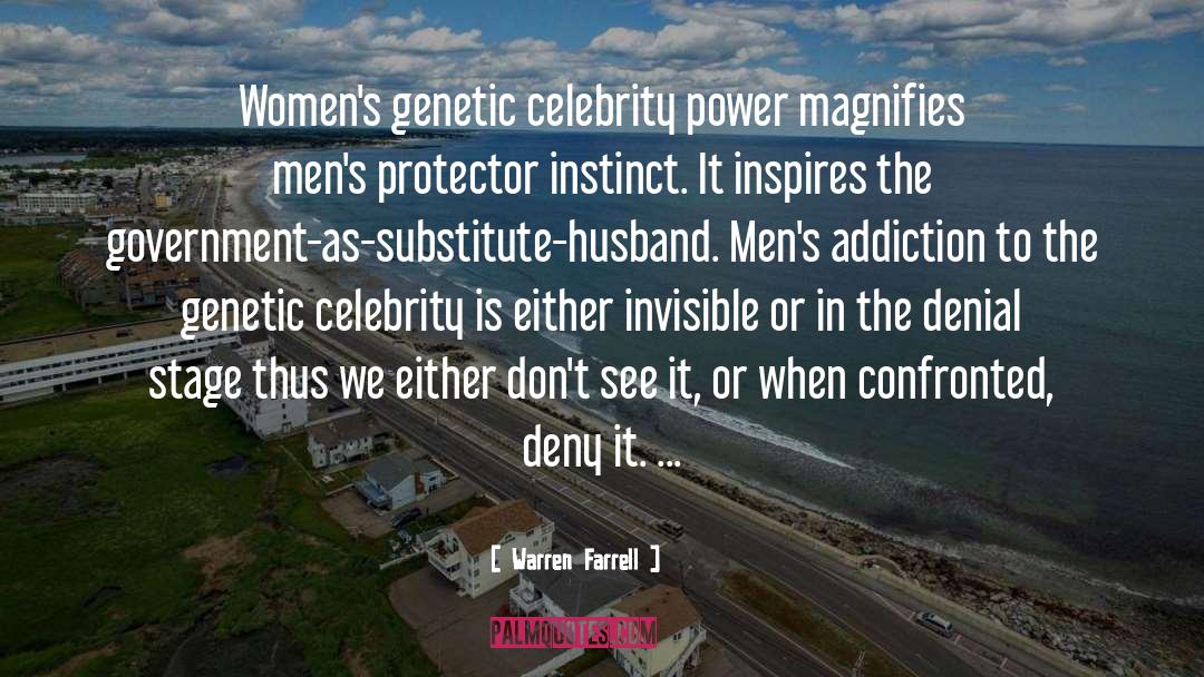 Warren Farrell Quotes: Women's genetic celebrity power magnifies