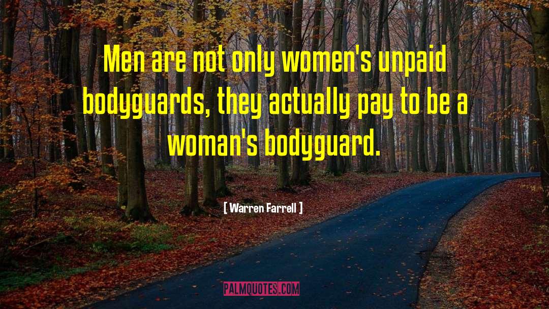 Warren Farrell Quotes: Men are not only women's