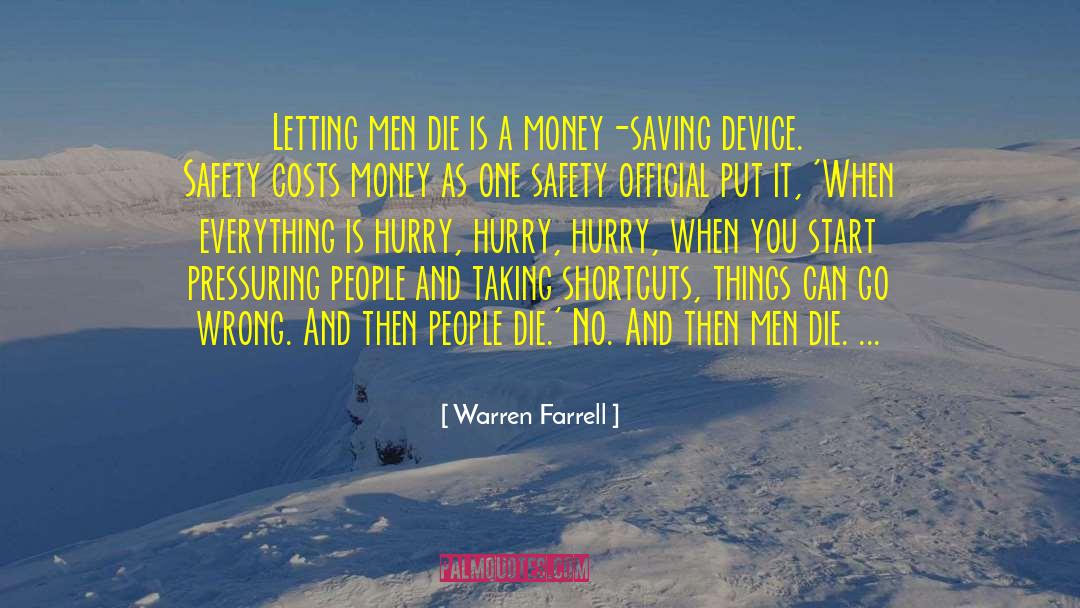 Warren Farrell Quotes: Letting men die is a