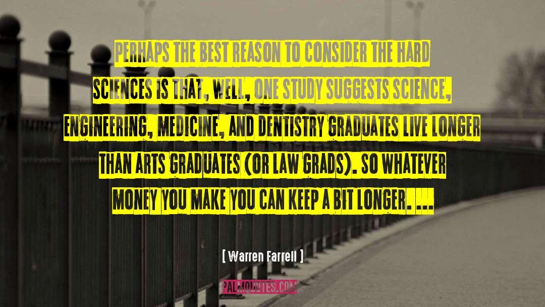 Warren Farrell Quotes: Perhaps the best reason to