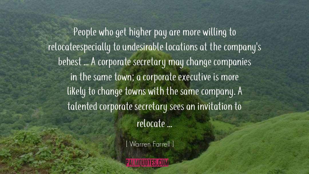 Warren Farrell Quotes: People who get higher pay