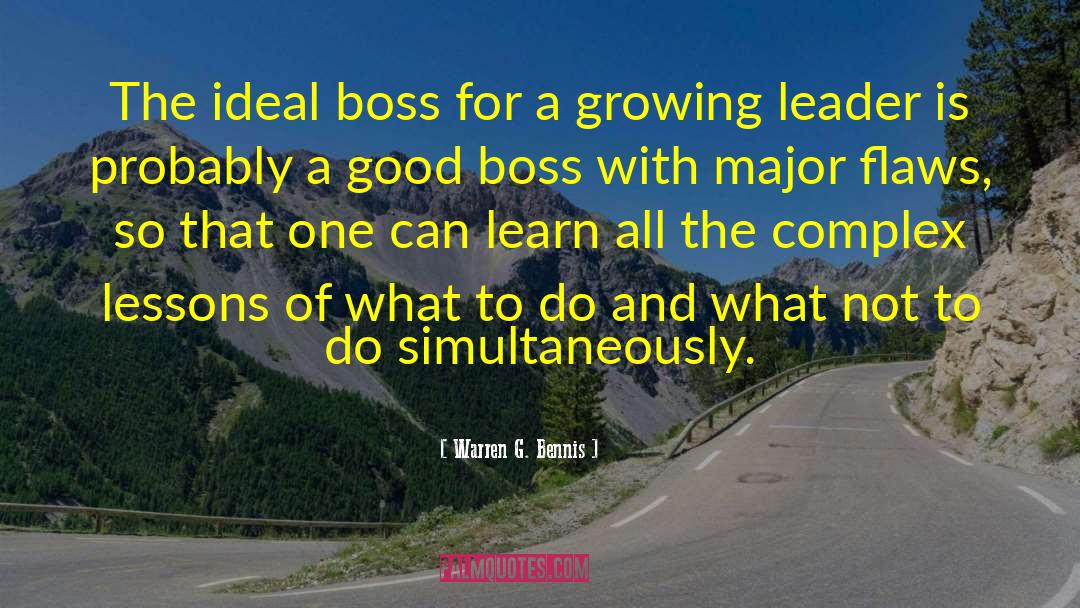 Warren G. Bennis Quotes: The ideal boss for a