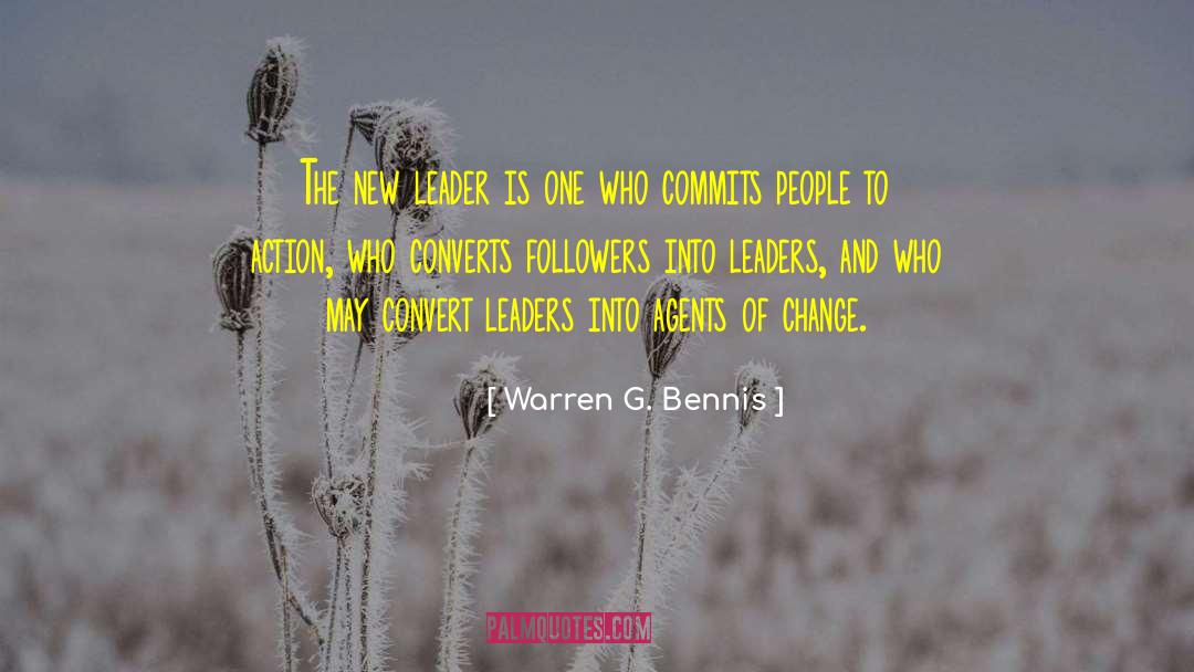 Warren G. Bennis Quotes: The new leader is one