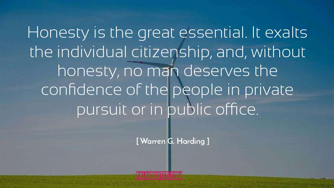 Warren G. Harding Quotes: Honesty is the great essential.