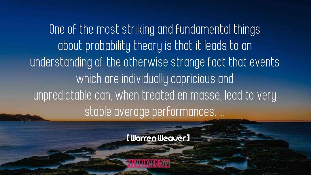 Warren Weaver Quotes: One of the most striking