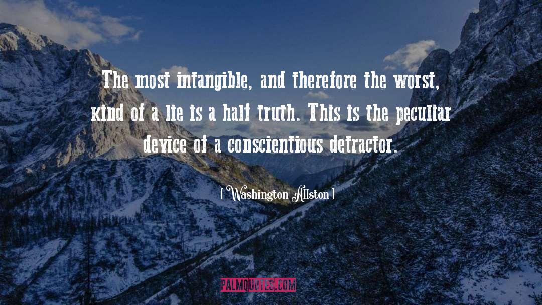 Washington Allston Quotes: The most intangible, and therefore