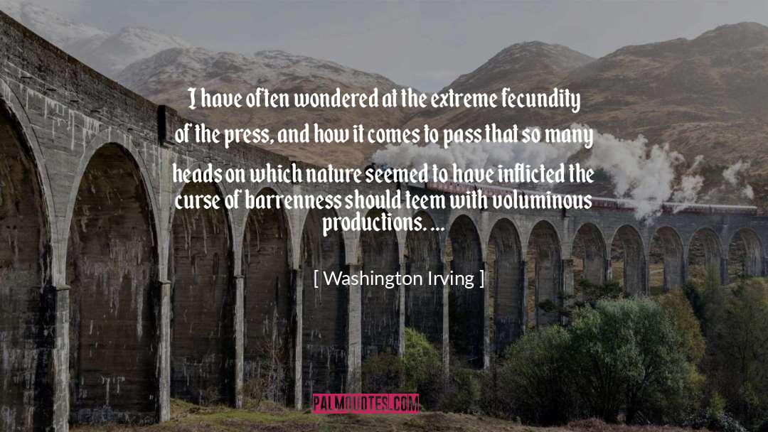 Washington Irving Quotes: I have often wondered at