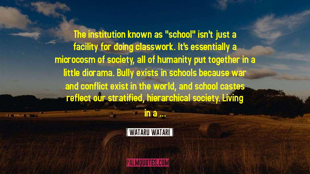 Wataru Watari Quotes: The institution known as 