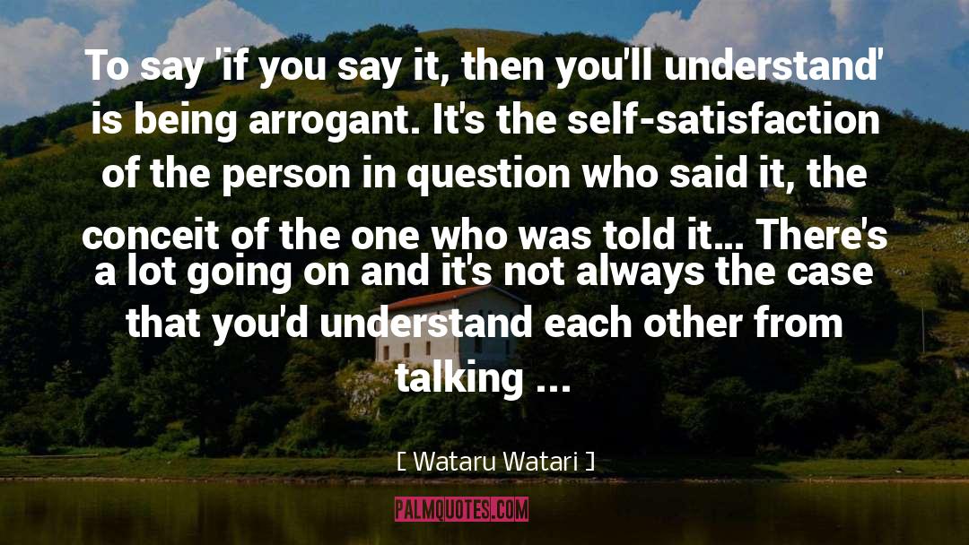 Wataru Watari Quotes: To say 'if you say
