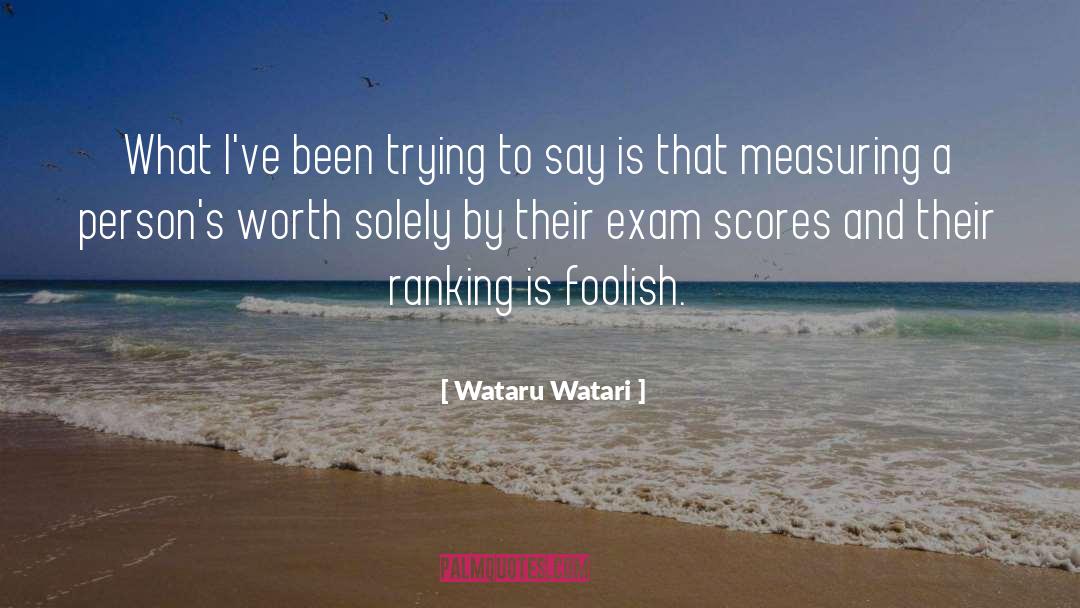 Wataru Watari Quotes: What I've been trying to