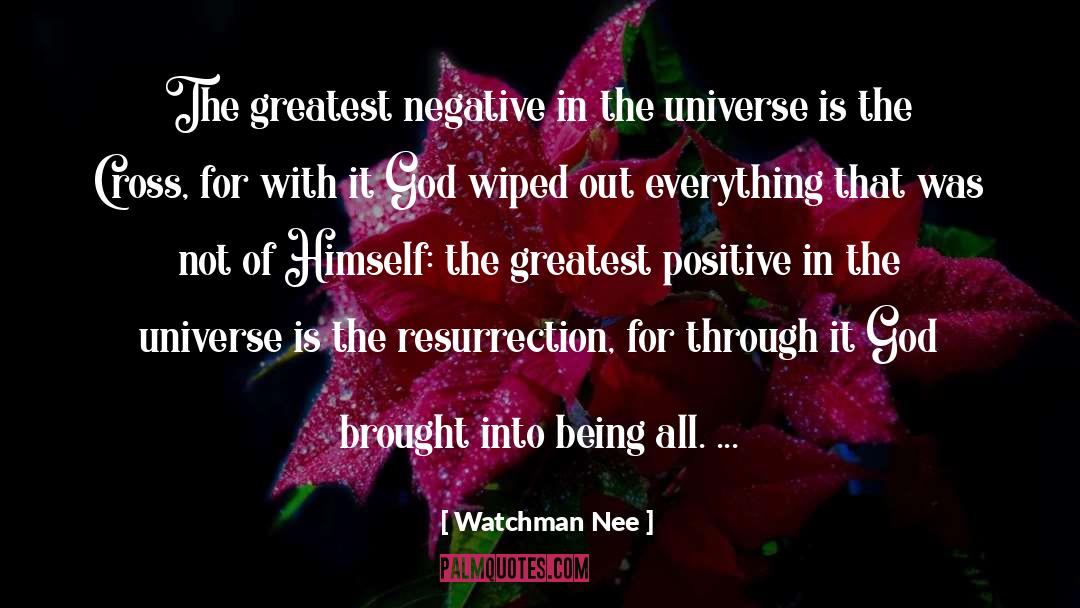 Watchman Nee Quotes: The greatest negative in the