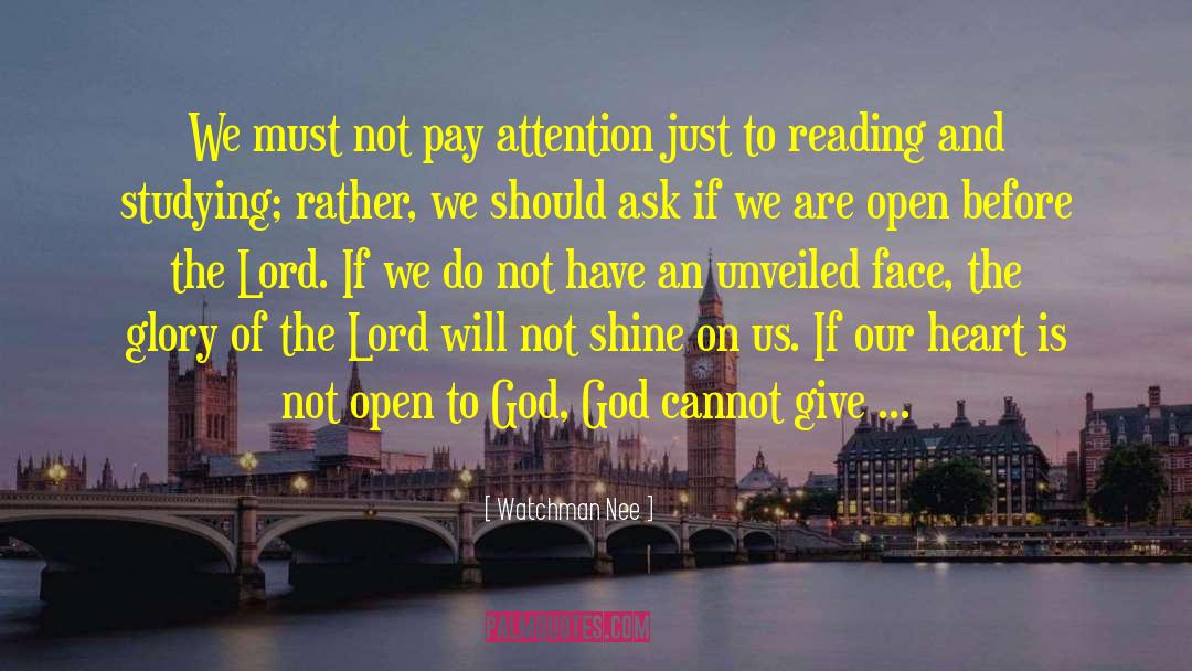 Watchman Nee Quotes: We must not pay attention