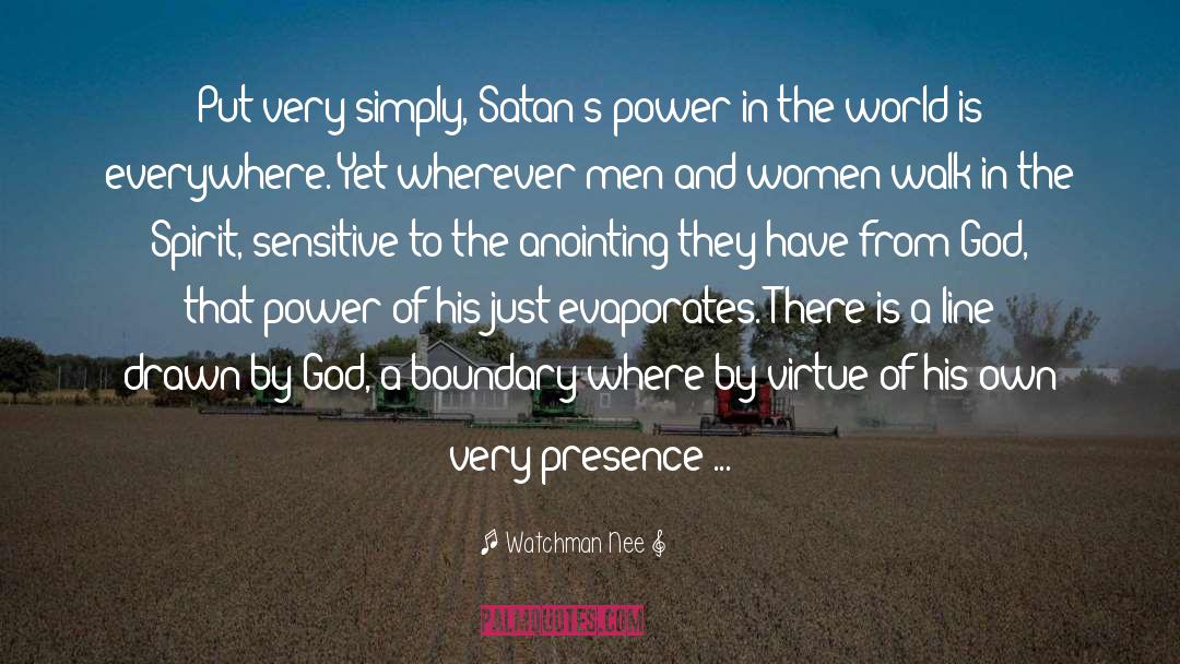 Watchman Nee Quotes: Put very simply, Satan's power