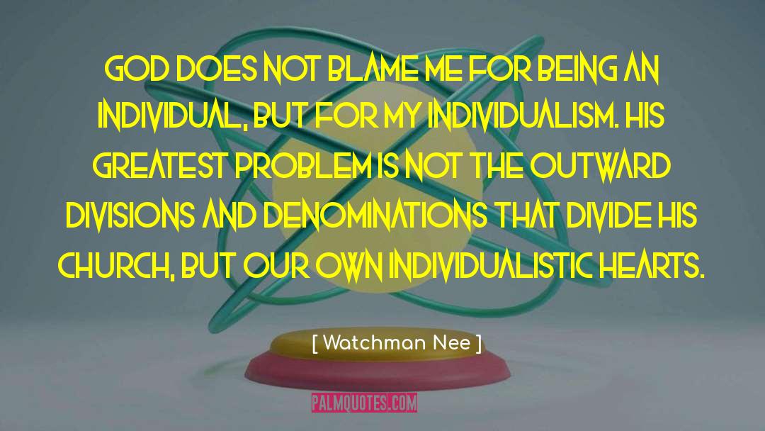 Watchman Nee Quotes: God does not blame me