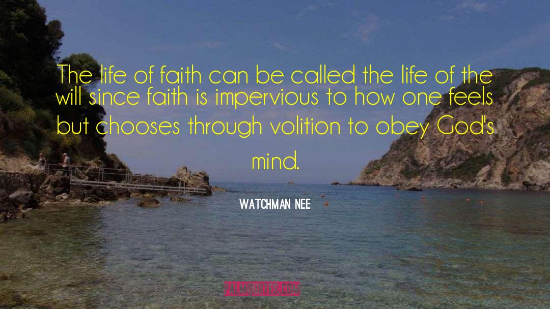 Watchman Nee Quotes: The life of faith can