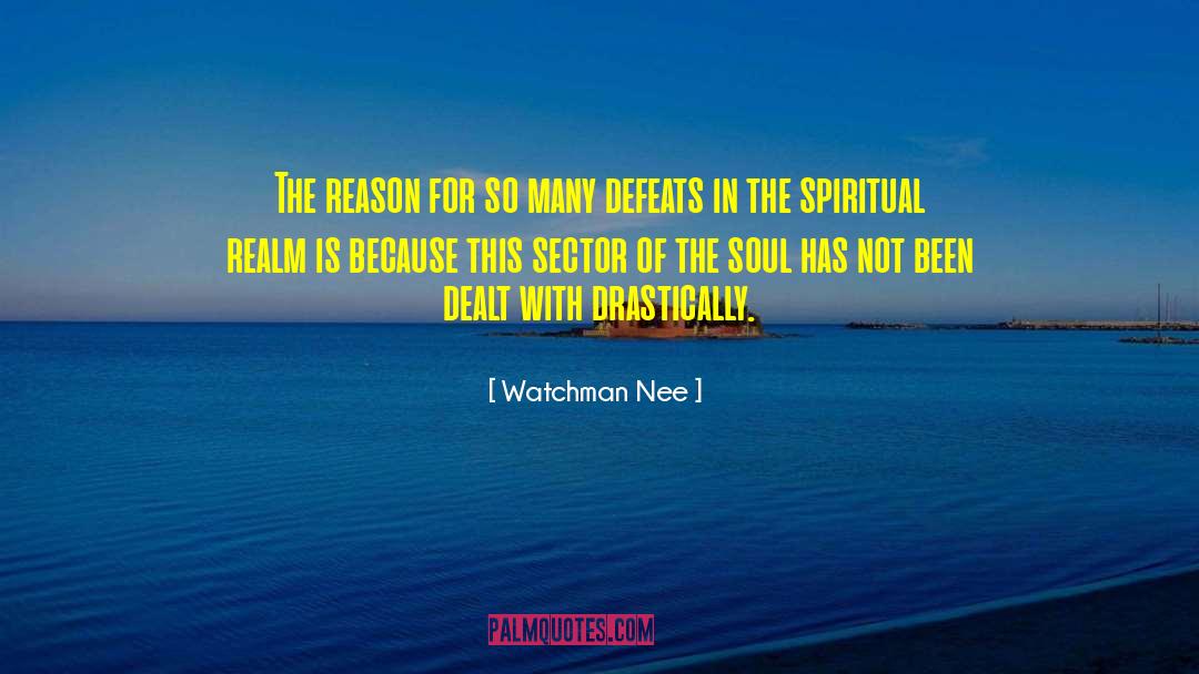 Watchman Nee Quotes: The reason for so many