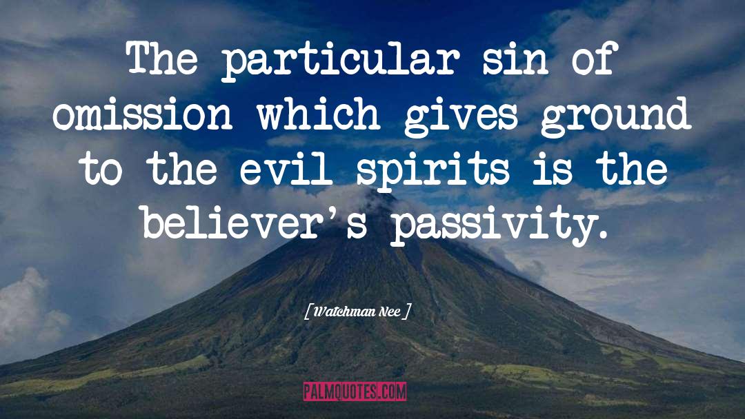 Watchman Nee Quotes: The particular sin of omission