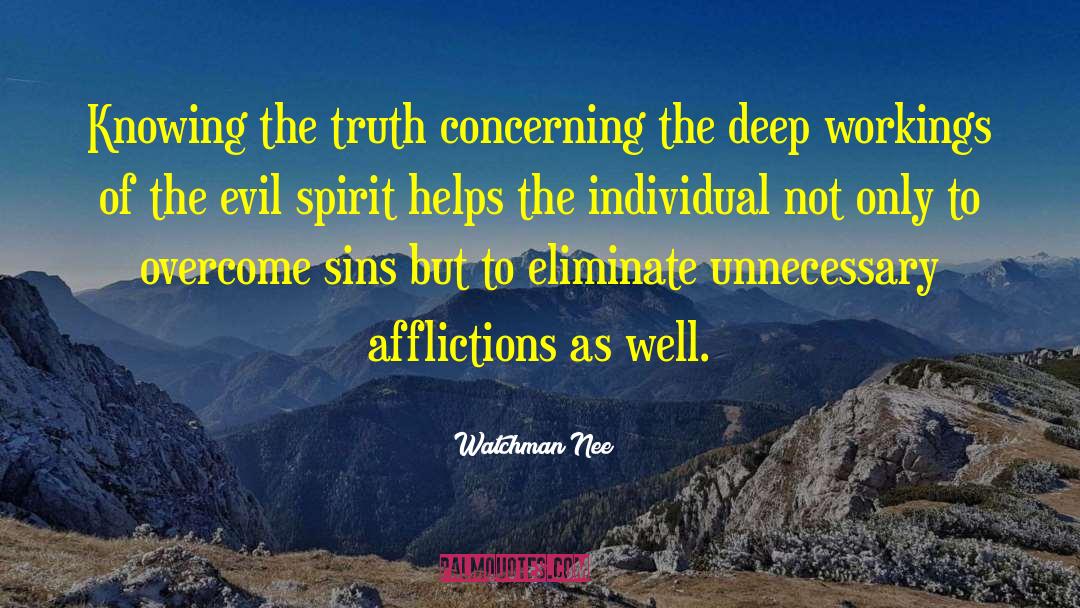 Watchman Nee Quotes: Knowing the truth concerning the