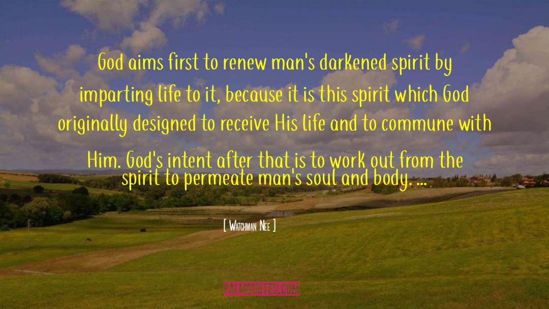 Watchman Nee Quotes: God aims first to renew