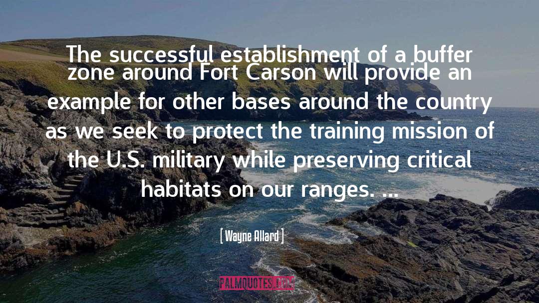 Wayne Allard Quotes: The successful establishment of a