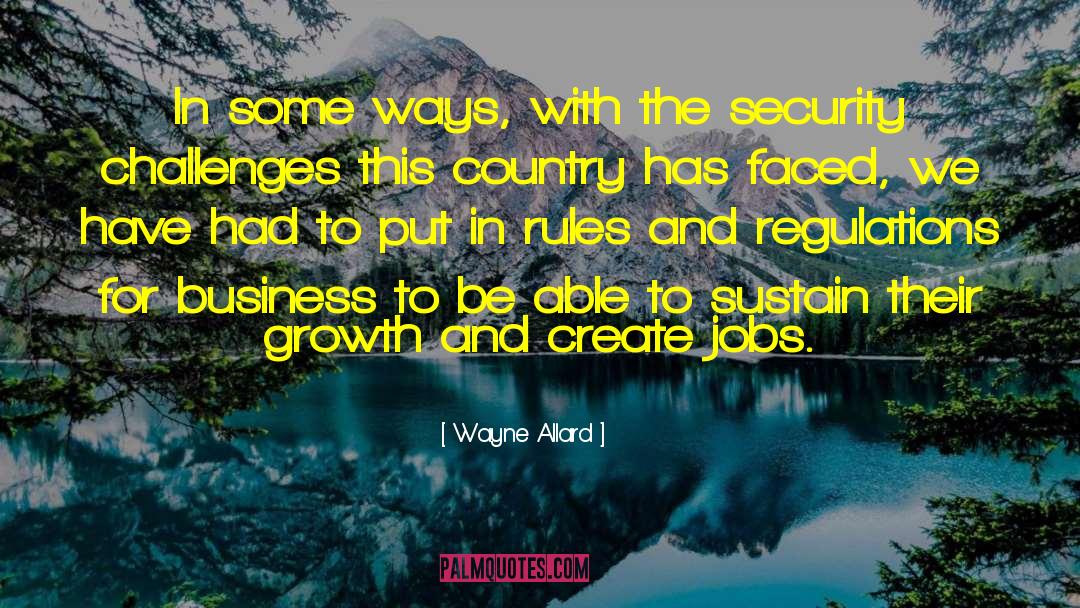 Wayne Allard Quotes: In some ways, with the