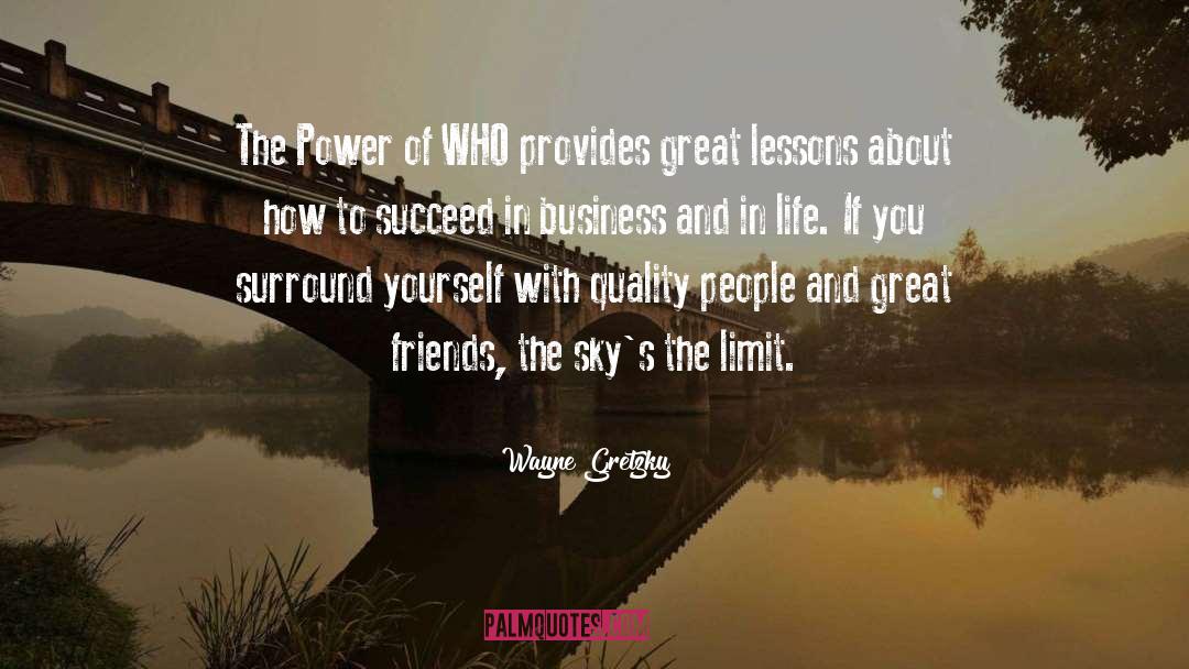 Wayne Gretzky Quotes: The Power of WHO provides