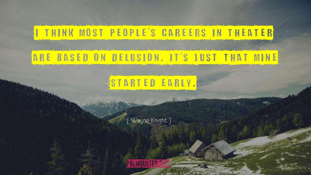 Wayne Knight Quotes: I think most people's careers