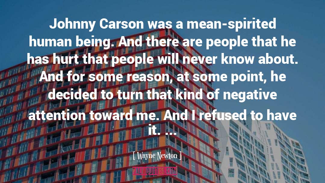 Wayne Newton Quotes: Johnny Carson was a mean-spirited