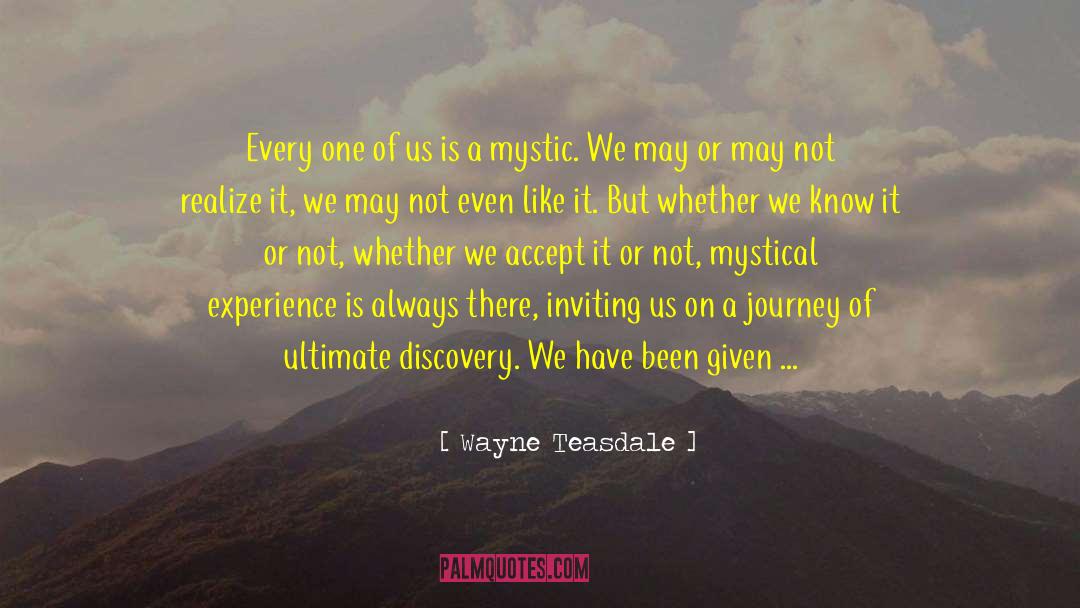 Wayne Teasdale Quotes: Every one of us is