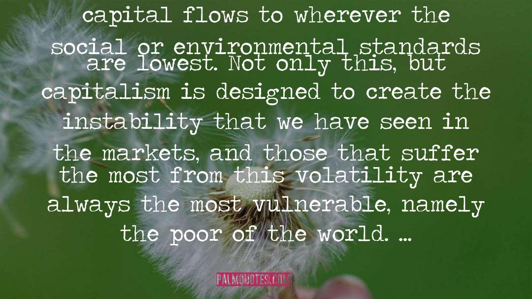 Wayne Visser Quotes: capital flows to wherever the