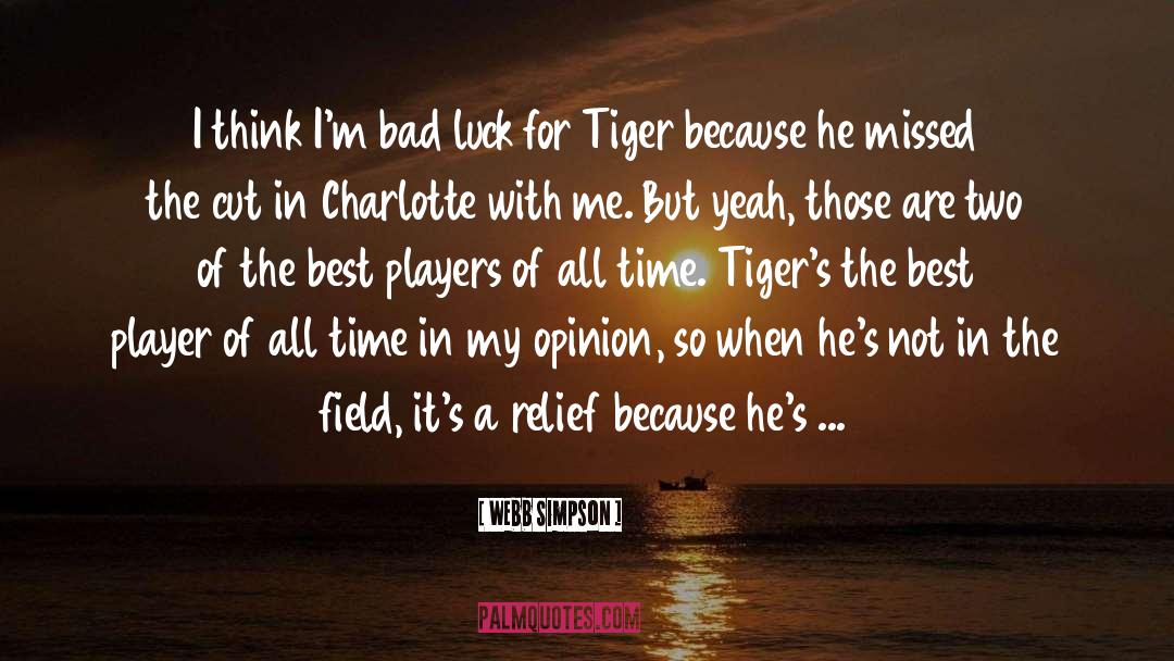 Webb Simpson Quotes: I think I'm bad luck