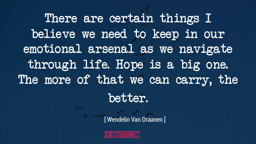 Wendelin Van Draanen Quotes: There are certain things I