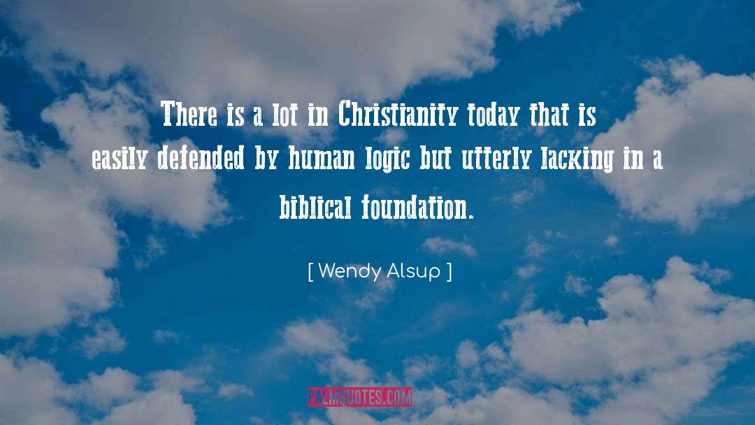 Wendy Alsup Quotes: There is a lot in