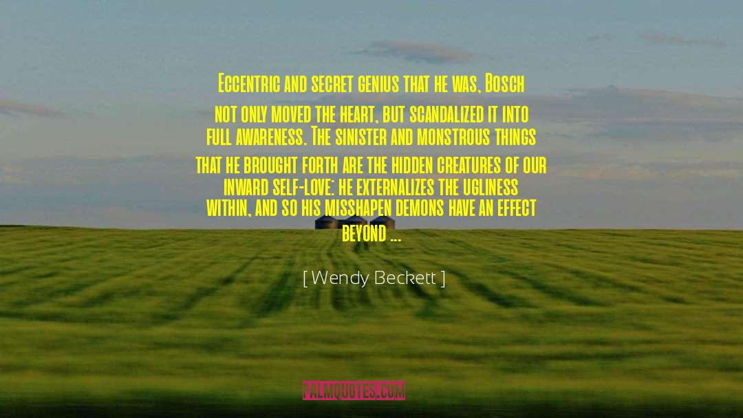 Wendy Beckett Quotes: Eccentric and secret genius that