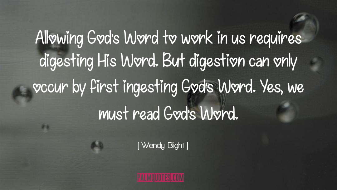 Wendy Blight Quotes: Allowing God's Word to work