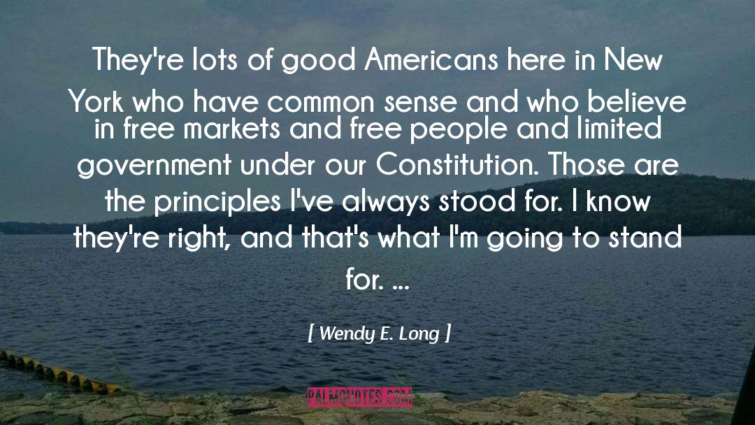 Wendy E. Long Quotes: They're lots of good Americans
