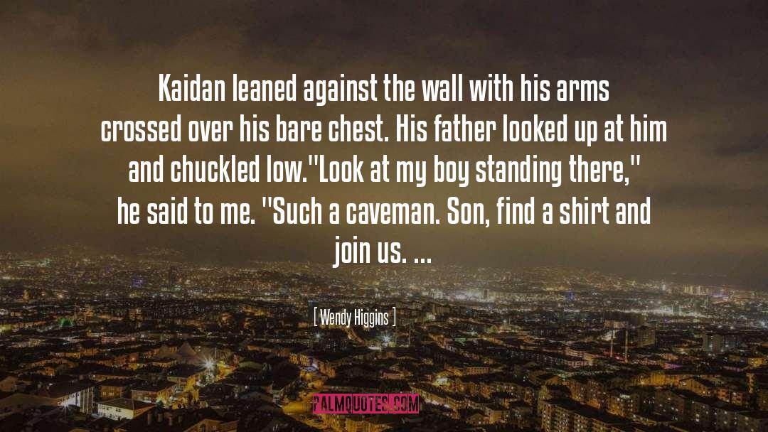 Wendy Higgins Quotes: Kaidan leaned against the wall