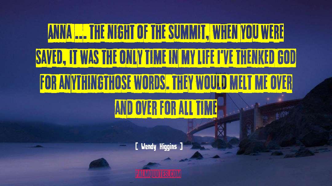 Wendy Higgins Quotes: Anna ... the night of