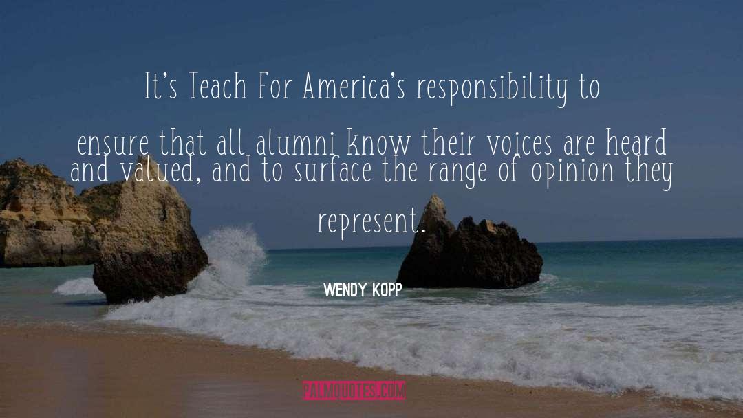 Wendy Kopp Quotes: It's Teach For America's responsibility