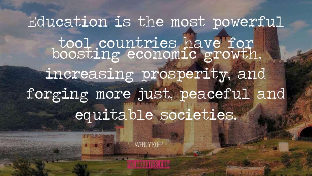 Wendy Kopp Quotes: Education is the most powerful