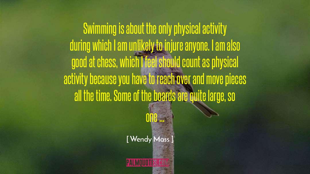 Wendy Mass Quotes: Swimming is about the only