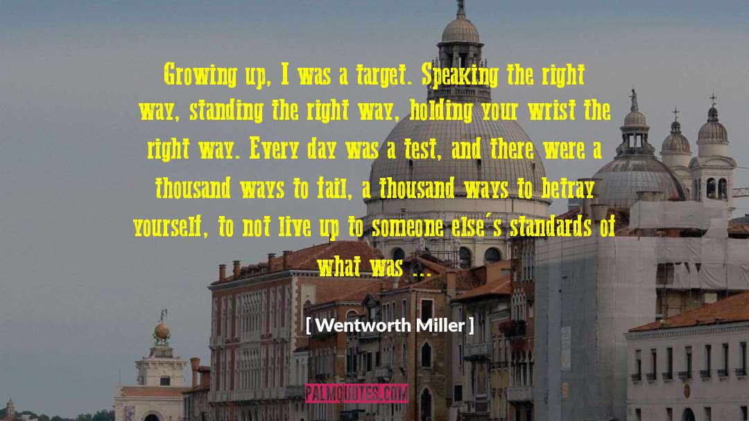 Wentworth Miller Quotes: Growing up, I was a